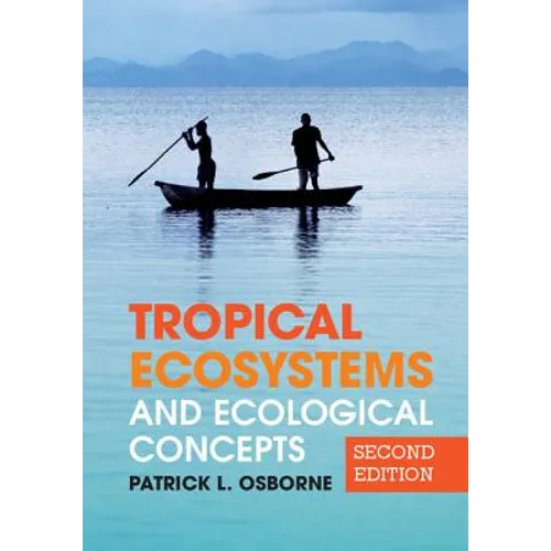 Tropical Ecosystems and Ecological Concepts - Paperback