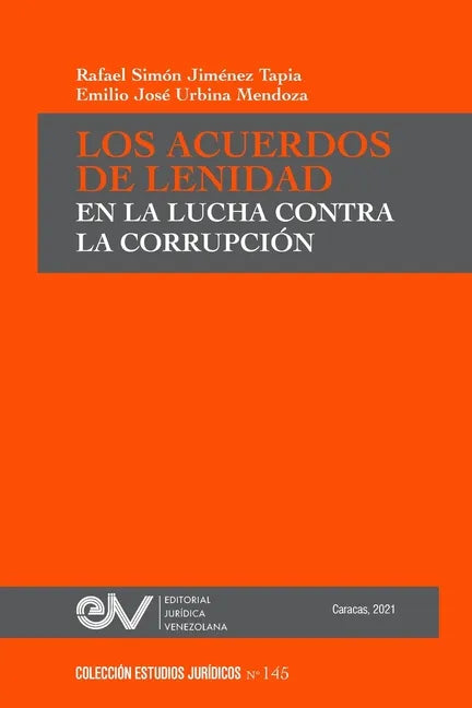 Los Acuerdos de Lenidad En La Lucha Contra La Corrupción - Paperback