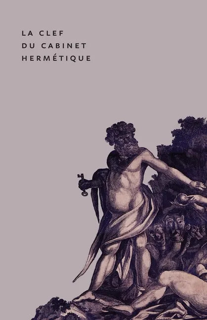 The Key to the Hermetic Sanctum / La Clef du Cabinet Hermétique - Paperback