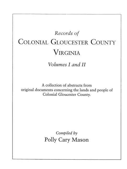 Records of Colonial Gloucester County, Virginia - Paperback