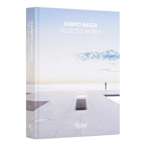 Campo Baeza: Selected Works - Hardcover
