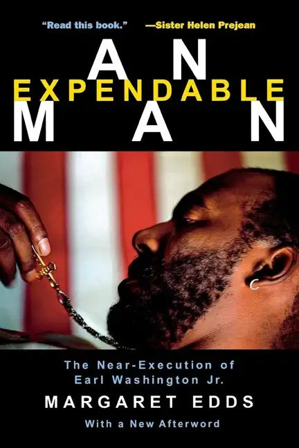 An Expendable Man: The Near-Execution of Earl Washington, Jr. - Paperback