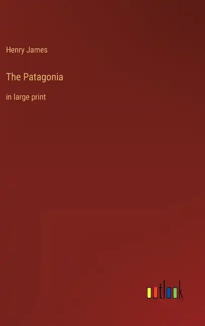 The Patagonia: in large print - Hardcover