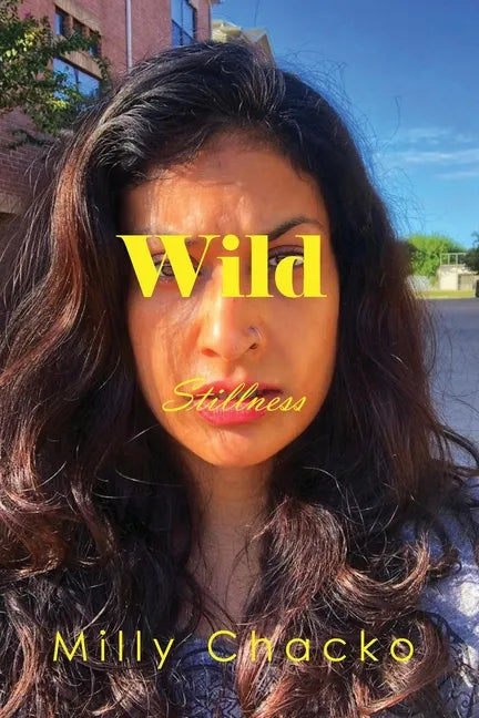 Wild Stillness: Poems, Memories, and Thoughts - Paperback
