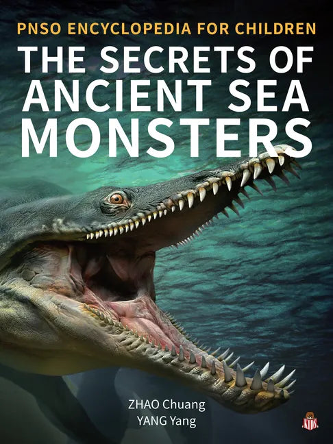 The Secrets of Ancient Sea Monsters - Hardcover