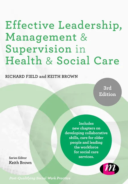 Effective Leadership, Management and Supervision in Health and Social Care - Paperback