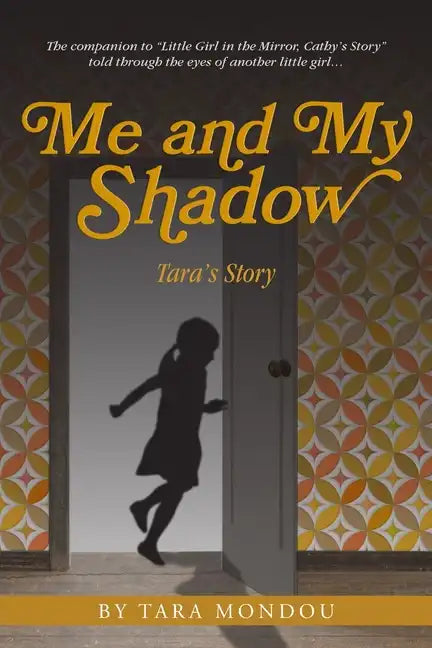 Me and My Shadow, Tara's Story - Paperback
