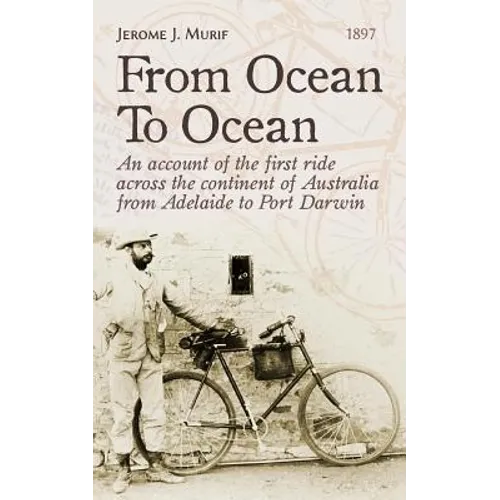 From Ocean To Ocean: Across Australia on a bicycle - Paperback