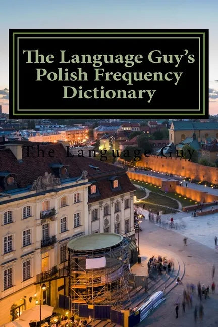 The Language Guy's English - Polish Frequency Dictionary - Paperback