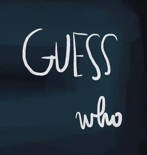 Guess Who - Hardcover