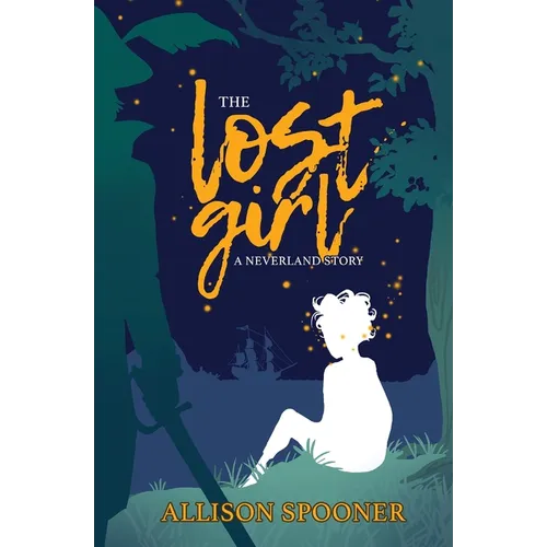 The Lost Girl: A Neverland Story - Paperback