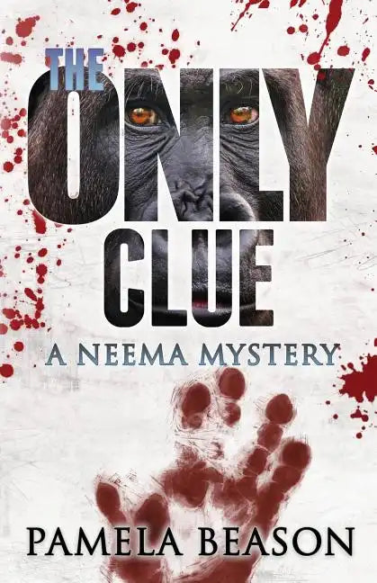 The Only Clue: A Neema Mystery - Paperback