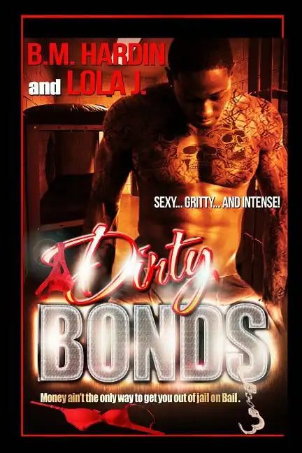 Dirty Bonds: Full Book: Part 1 &2 combined - Paperback