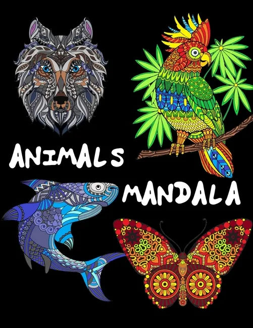 Animals Mandala: 50 mandala-style coloring animals - Paperback