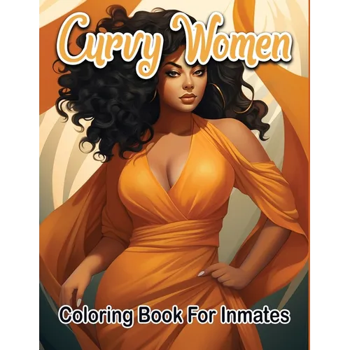 Curvy woman coloring book for inmates - Paperback
