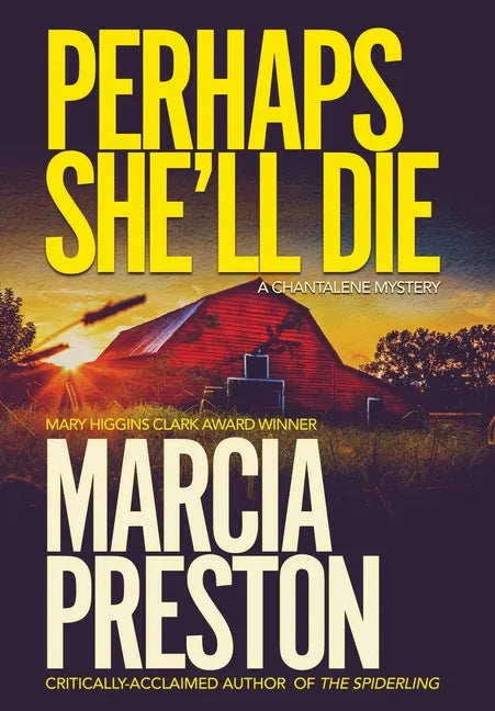 Perhaps She'll Die - Hardcover