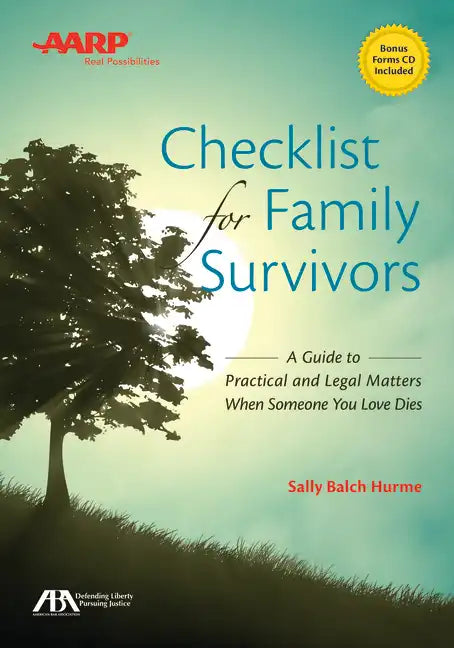 Aba/AARP Checklist for Family Survivors: A Guide to Practical and Legal Matters When Someone You Love Dies [With CDROM] - Paperback