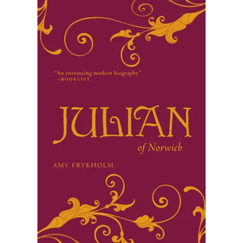 Julian of Norwich: A Contemplative Biography - Paperback