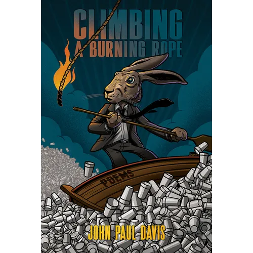 Climbing a Burning Rope: Poems - Paperback