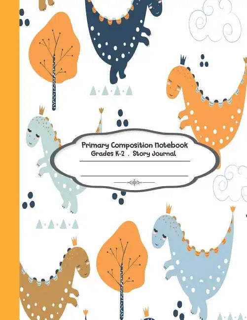 Primary Composition Notebook: Primary Composition Notebook Story Paper - 8.5