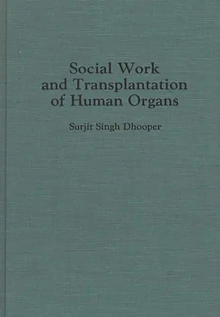 Social Work and Transplantation of Human Organs - Hardcover