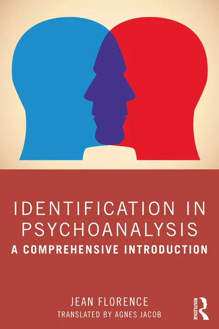 Identification in Psychoanalysis: A Comprehensive Introduction - Paperback
