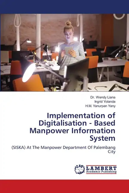 Implementation of Digitalisation - Based Manpower Information System - Paperback