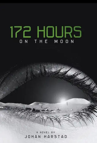 172 Hours on the Moon - Hardcover