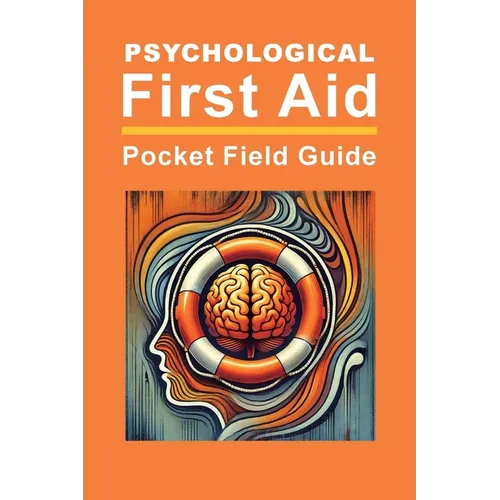 Psychological First Aid: Pocket Field Guide - Paperback