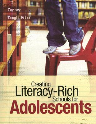 Creating Literacy-Rich Schools for Adolescents - Paperback