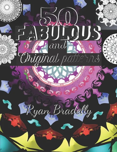 50 Original and Fabulous patterns: Creative Haven Winter Snowflakes Designs to Color /mandalas stress relief toys for adults/mandala Kaleidoscope colo - Paperback
