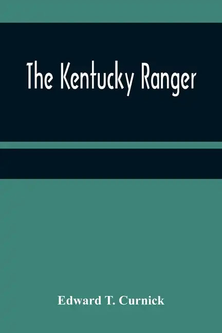The Kentucky Ranger - Paperback