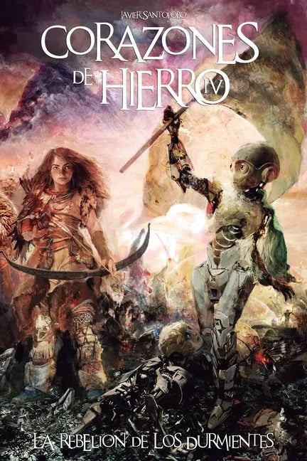 Corazones de Hierro 4: La Rebelión de los Durmientes - Paperback