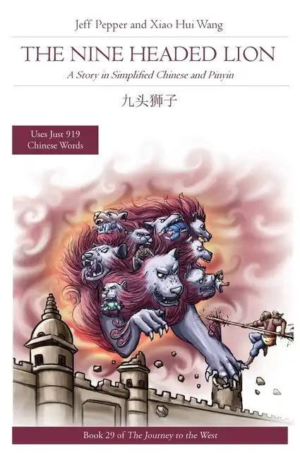 The Nine Headed Lion: A Story in Simplified Chinese and Pinyin - Paperback