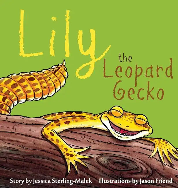 Lily the Leopard Gecko - Hardcover
