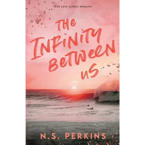 The Infinity Between Us - Paperback
