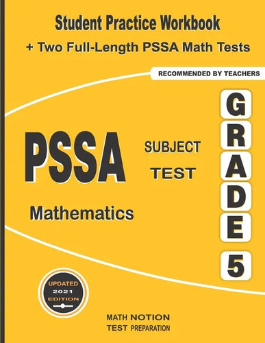 PSSA Subject Test Mathematics Grade 5: Student Practice Workbook + Two Full-Length PSSA Math Tests - Paperback
