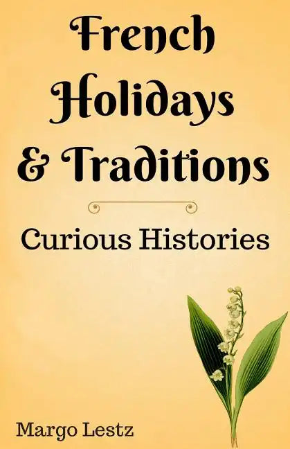 French Holidays & Traditions - Paperback