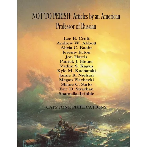 Not to Perish: Articles by an American Professor of Russian - Paperback