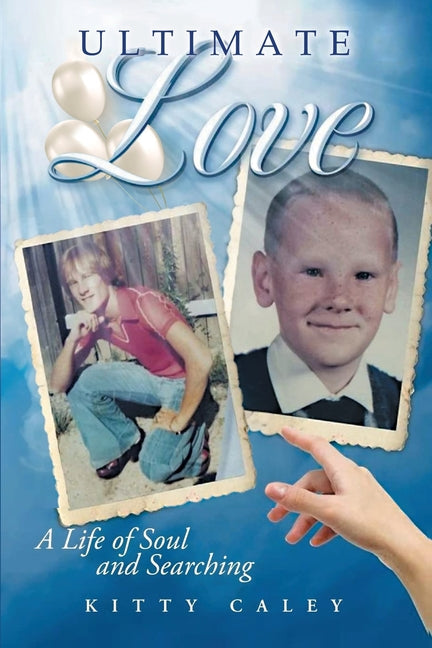 Ultimate Love: A Life of Soul and Searching - Paperback