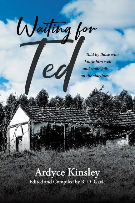 Waiting for Ted: Told by those who know him well and some folk on the sidelines - Paperback