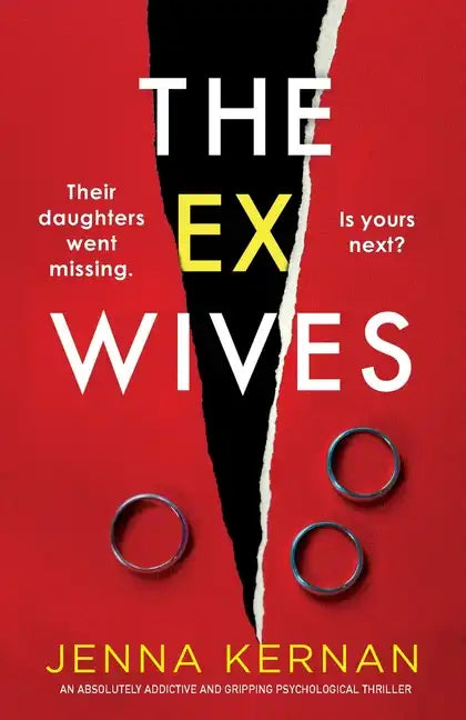 The Ex-Wives: An absolutely addictive and gripping psychological thriller - Paperback