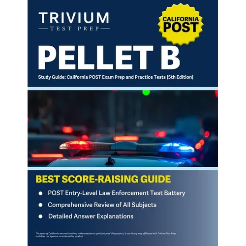 PELLET B Study Guide: California POST Exam Prep and Practice Tests [5th Edition] - Paperback