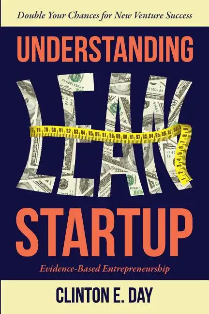 Understanding Lean Startup: Evidence-Based Entrepreneurship - Paperback