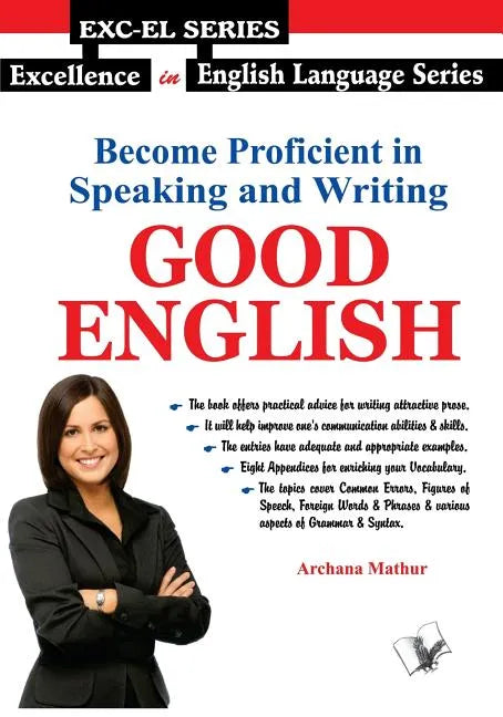 Become Proficient In Speaking and Writing - Good English - Paperback