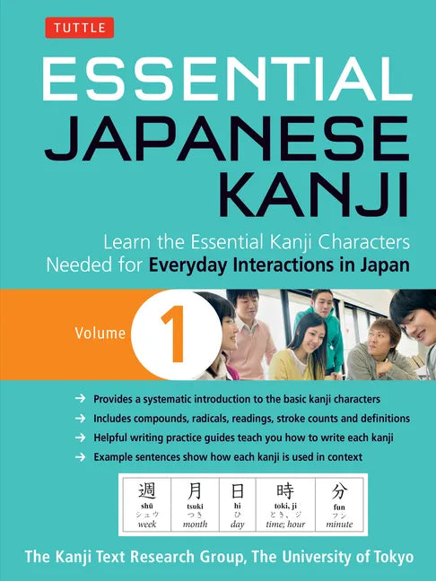 Essential Japanese Kanji Volume 1: Learn the Essential Kanji Characters Needed for Everyday Interactions in Japan (Jlpt Level N5) - Paperback
