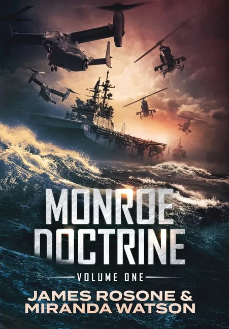 Monroe Doctrine: Volume I - Hardcover