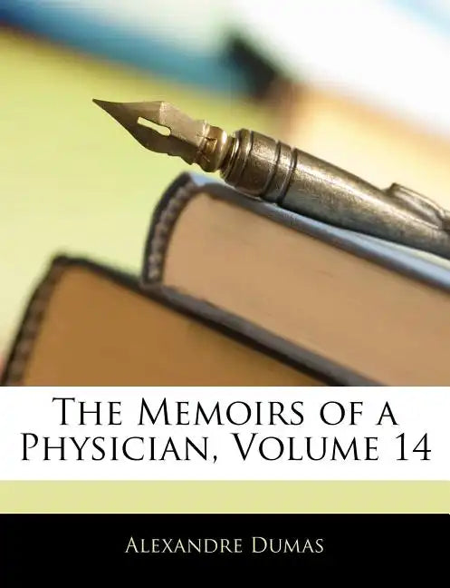The Memoirs of a Physician, Volume 14 - Paperback
