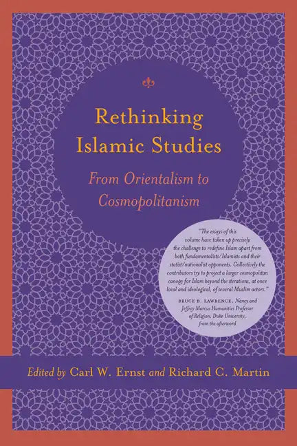 Rethinking Islamic Studies: From Orientalism to Cosmopolitanism - Paperback