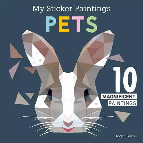 My Sticker Paintings: Pets: 10 Magnificent Paintings - Paperback